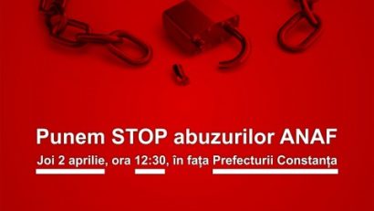 Protest în fața Prefecturii Constanța: „Punem STOP abuzurilor ANAF”
