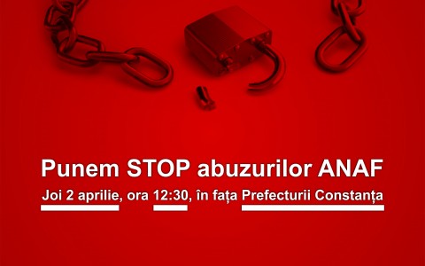 Protest în fața Prefecturii Constanța: „Punem STOP abuzurilor ANAF”