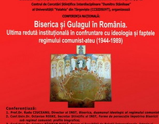 Constanța. Conferinţa naţională “Biserica și Gulagul în România”