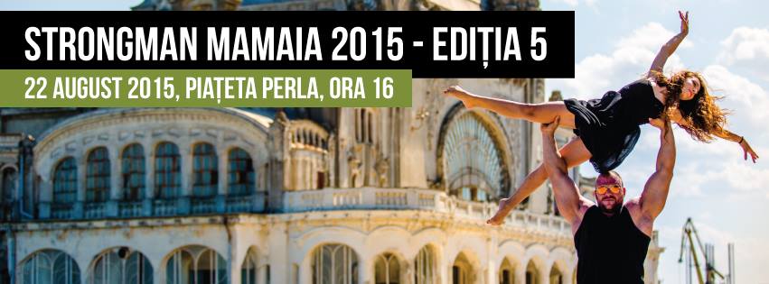 Urmașii lui Hercules revin pe litoral – Strongman Mamaia 2015