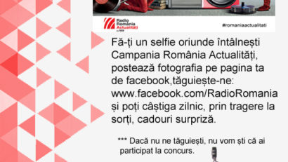 Începe campania „România Actualităţi”