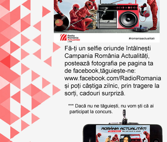 Începe campania „România Actualităţi”
