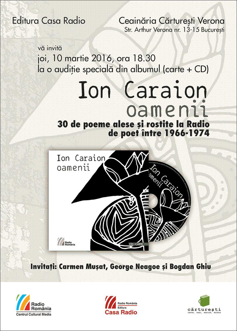 Audiţie specială oferită de Editura Casa Radio: Ion Caraion