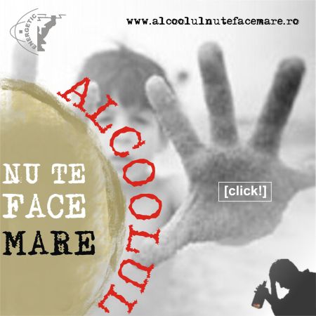 „Alcoolul nu te face mai mare”, campanie a Poliţiei Române