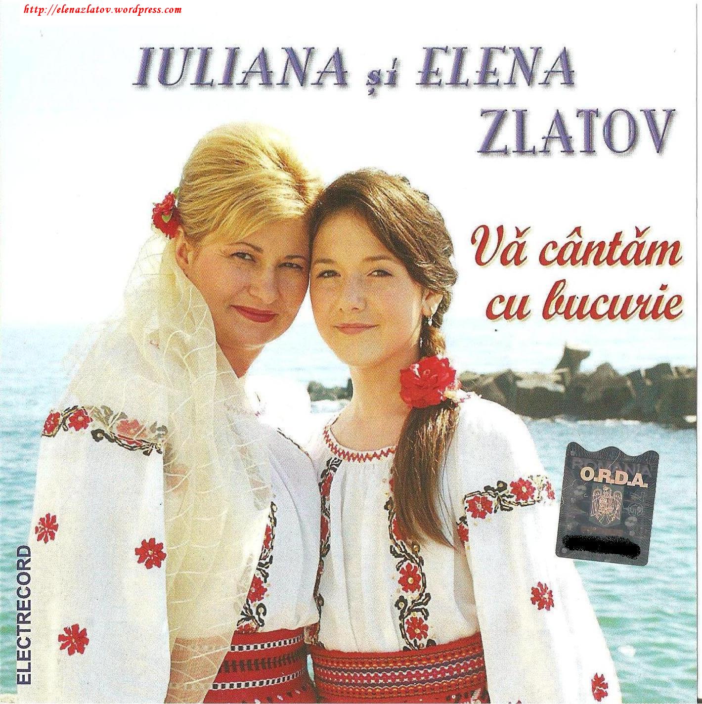 Iuliana și Elena Zlatov – ”Vă cântăm cu bucurie ”