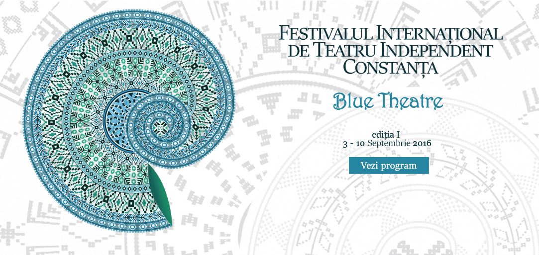 CONSTANȚA: Festival Internaţional de Teatru Independent