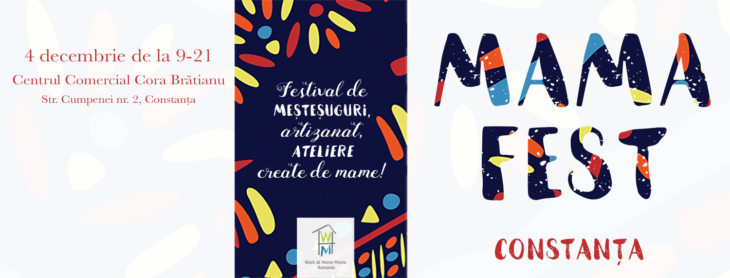 CONSTANȚA: Mama Fest, spectacolul mamelor creative