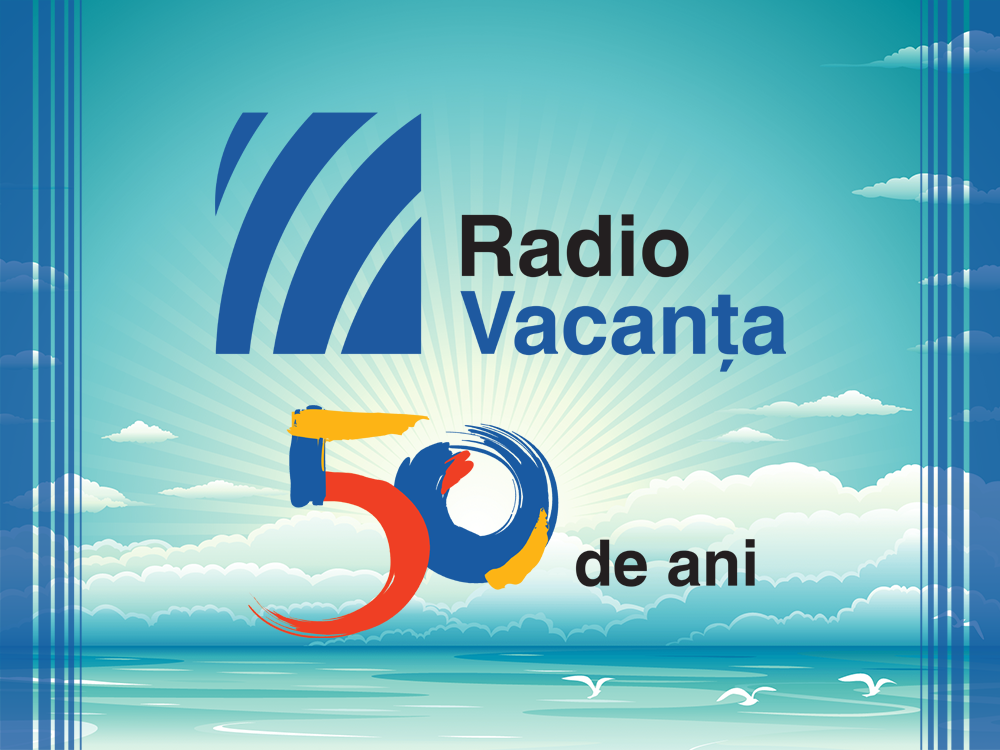RADIO VACANȚA, DE 50 DE ANI ÎMPREUNĂ