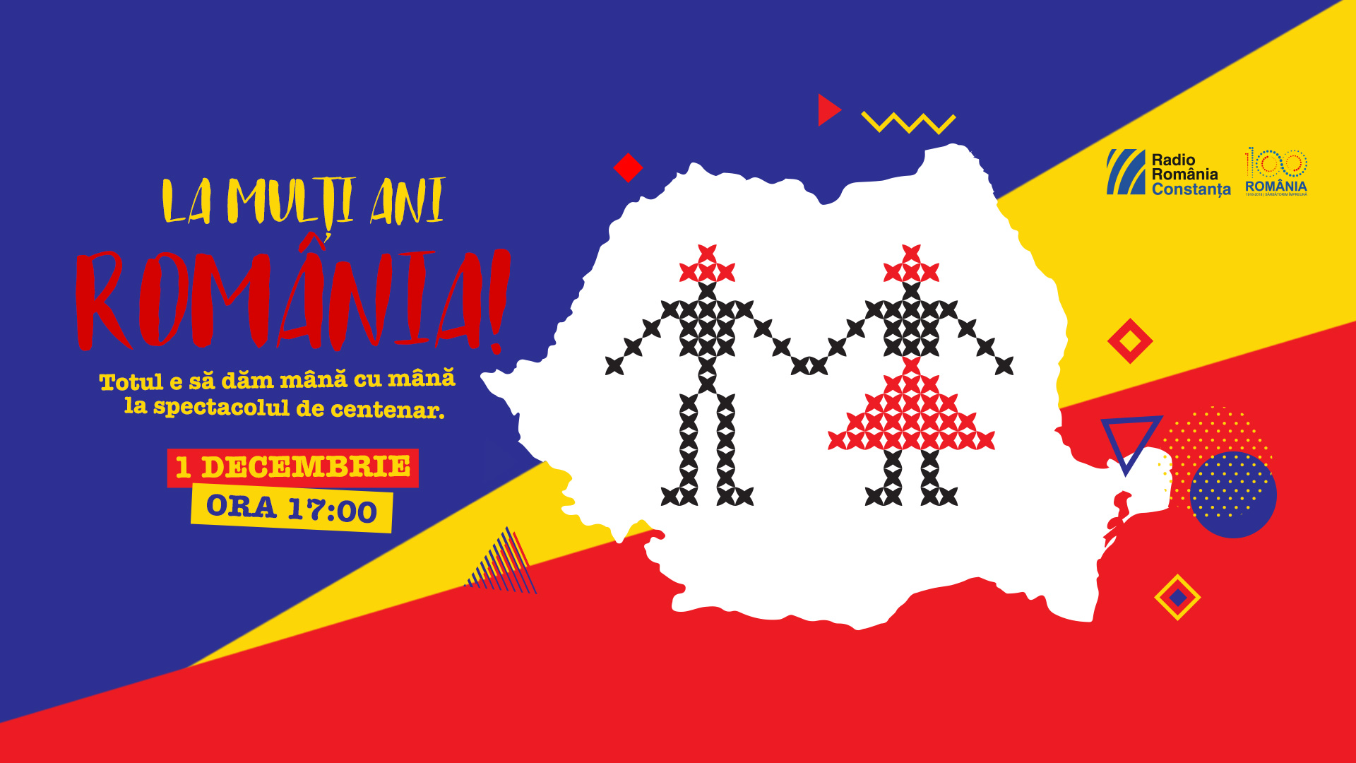Radio Constanța vă invită la spectacolul aniversar „Eu aleg România – Centenarul Marii Uniri“