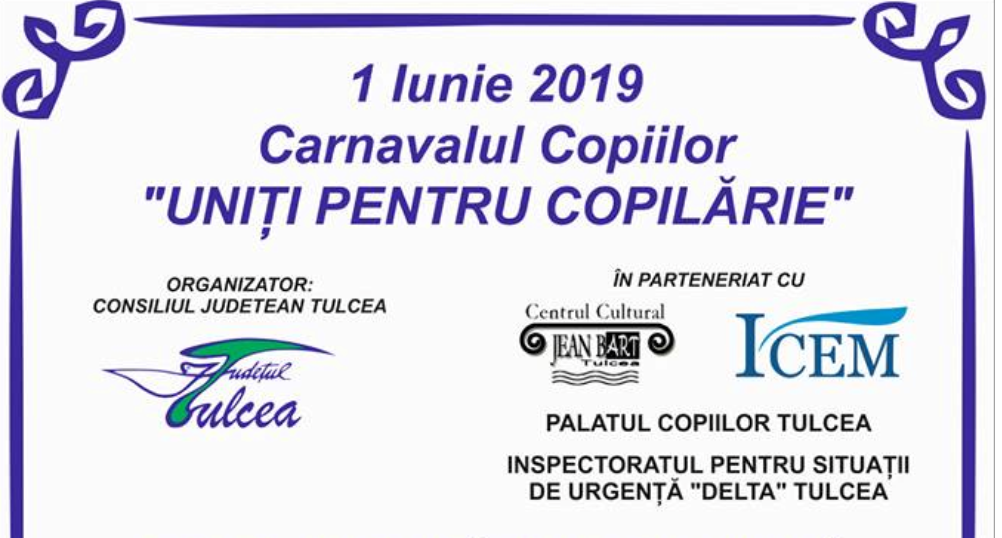 TULCEA: Carnavalul Copiilor „Uniți pentru Copilărie“