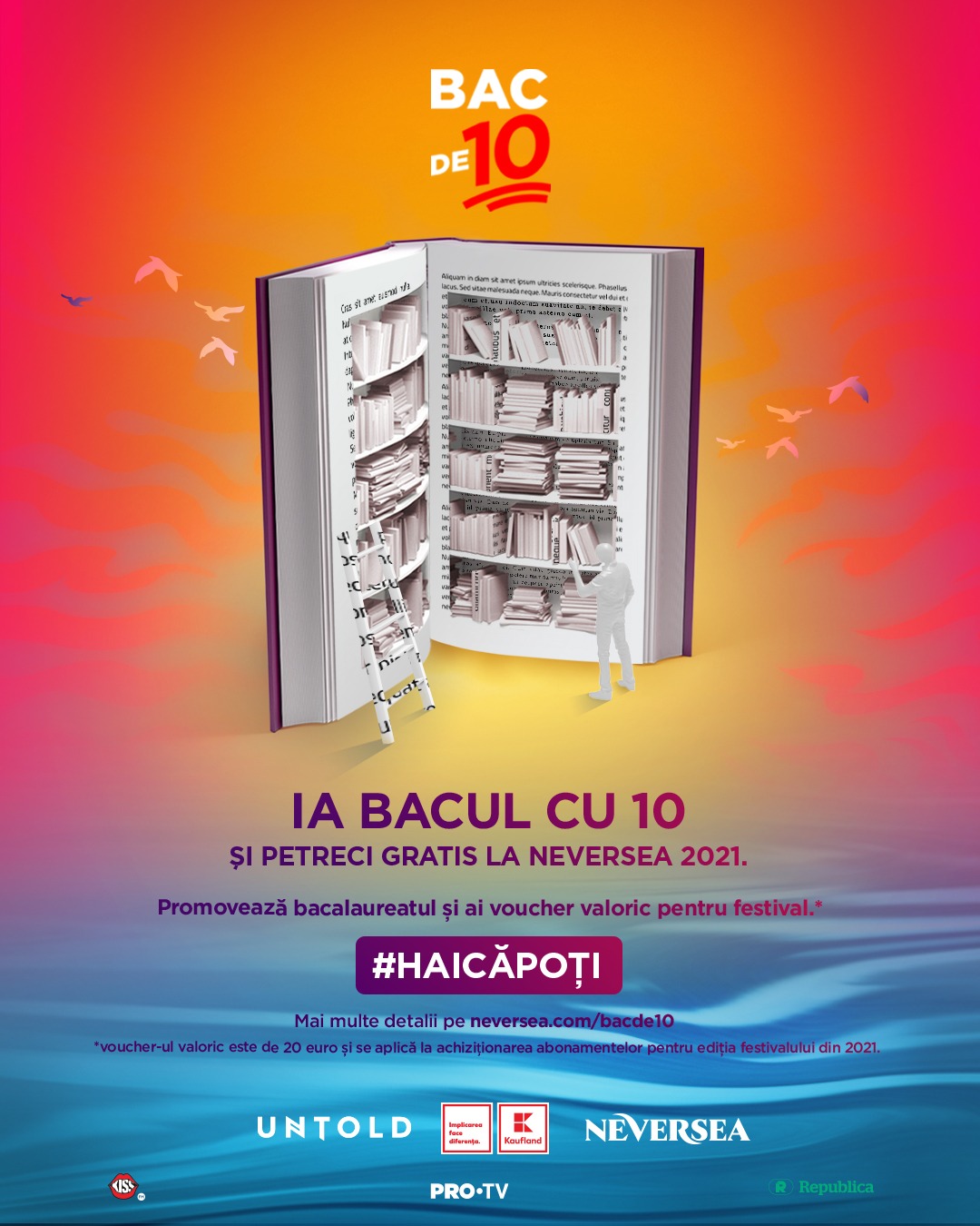 Elevii care iau 10 la BAC intră gratuit la UNTOLD și NEVERSEA 2021