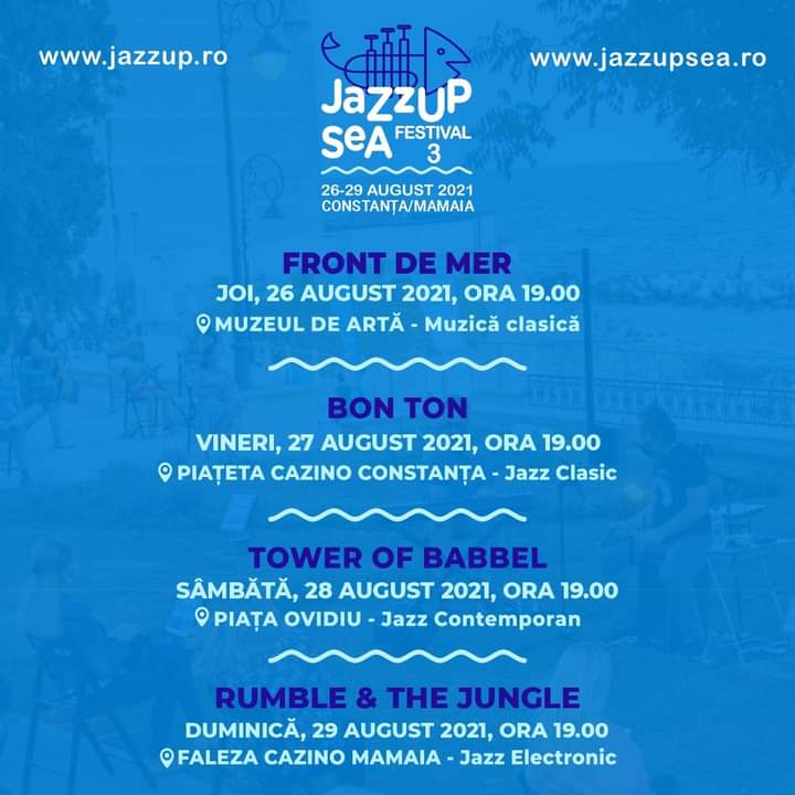 CONSTANŢA: În perioada 26-29 august are loc Festivalul JazzUP Sea