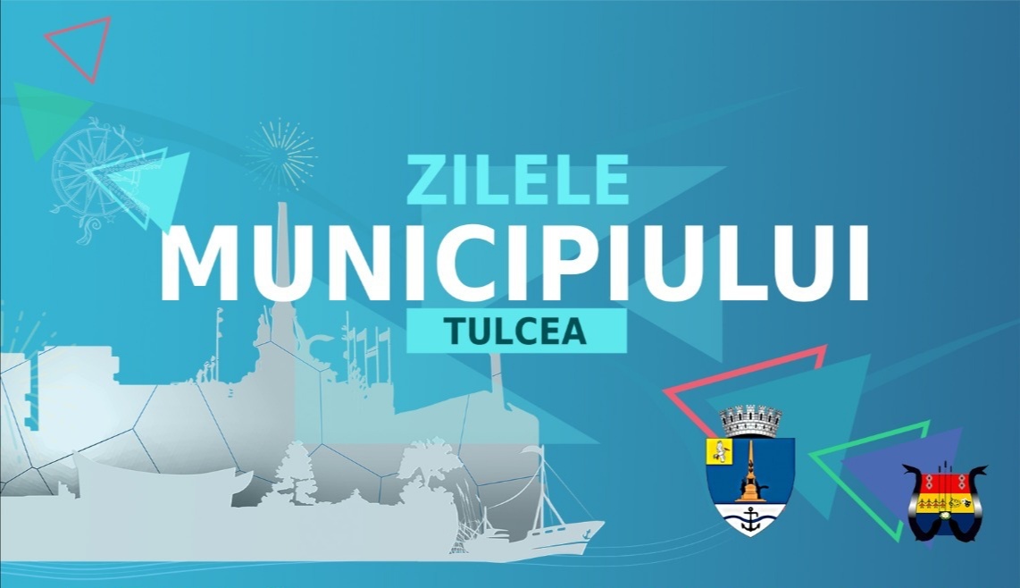 TULCEA: Zilele municipiului 2021. Programul complet al manifestărilor