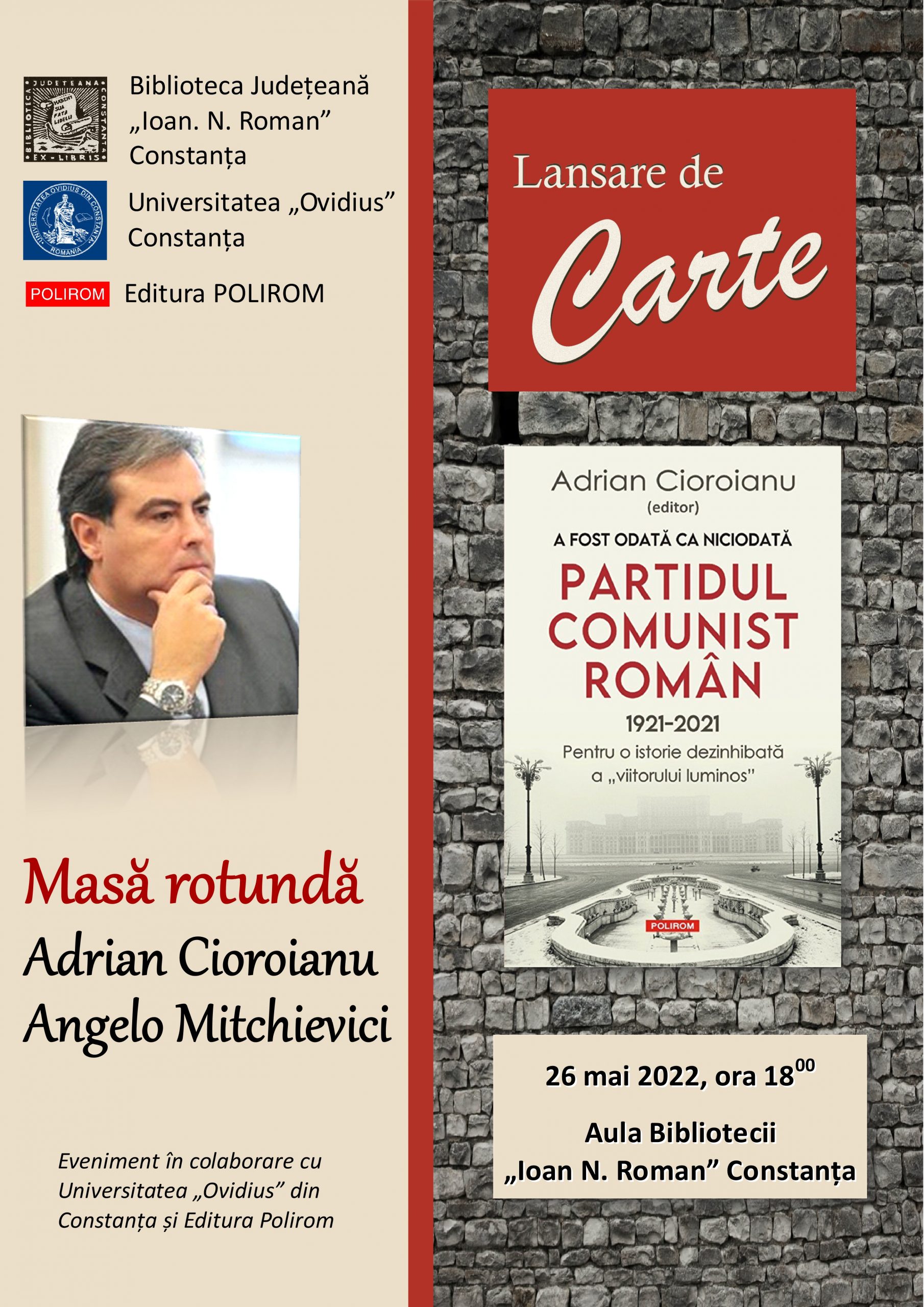 CONSTANŢA: Istoricul Adrian Cioroianu, la Masă Rotundă, la Biblioteca Județeană „Ioan N. Roman”