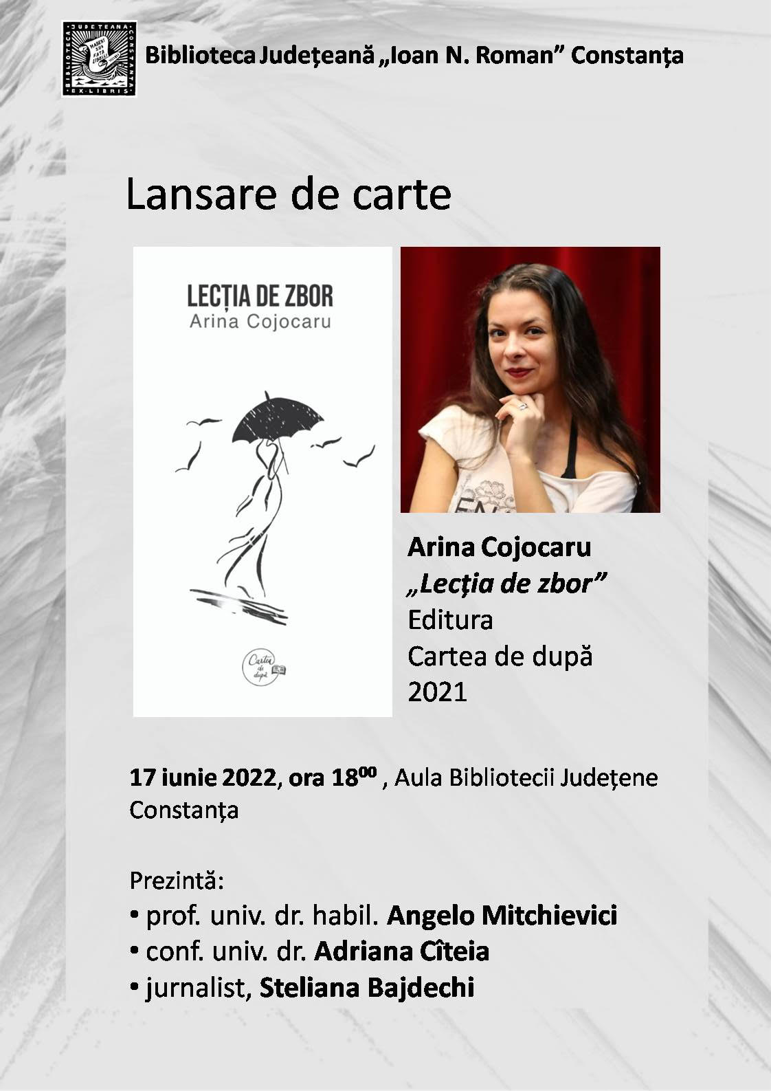 CONSTANȚA: Lansarea volumului de poezie al ARINEI COJOCARU, Lecția de zbor