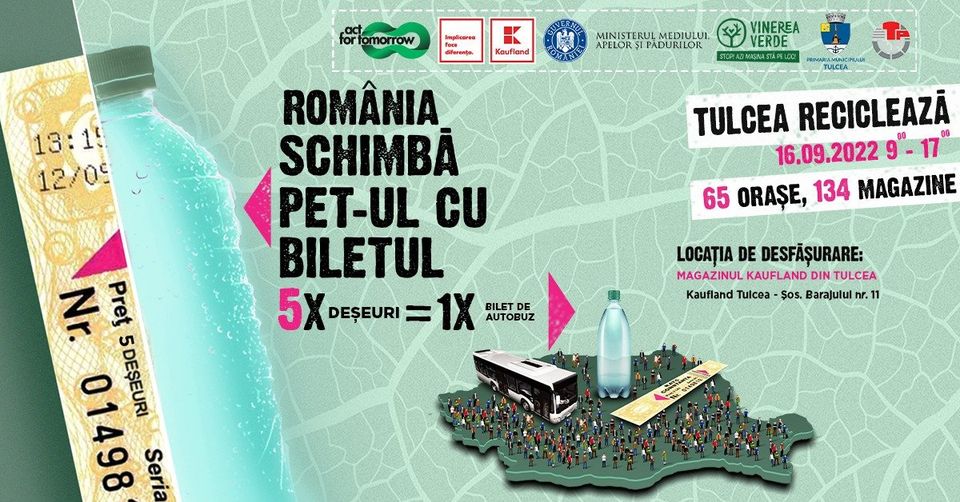 Campania „România Schimbă PET-ul cu biletul” ajunge și la Tulcea