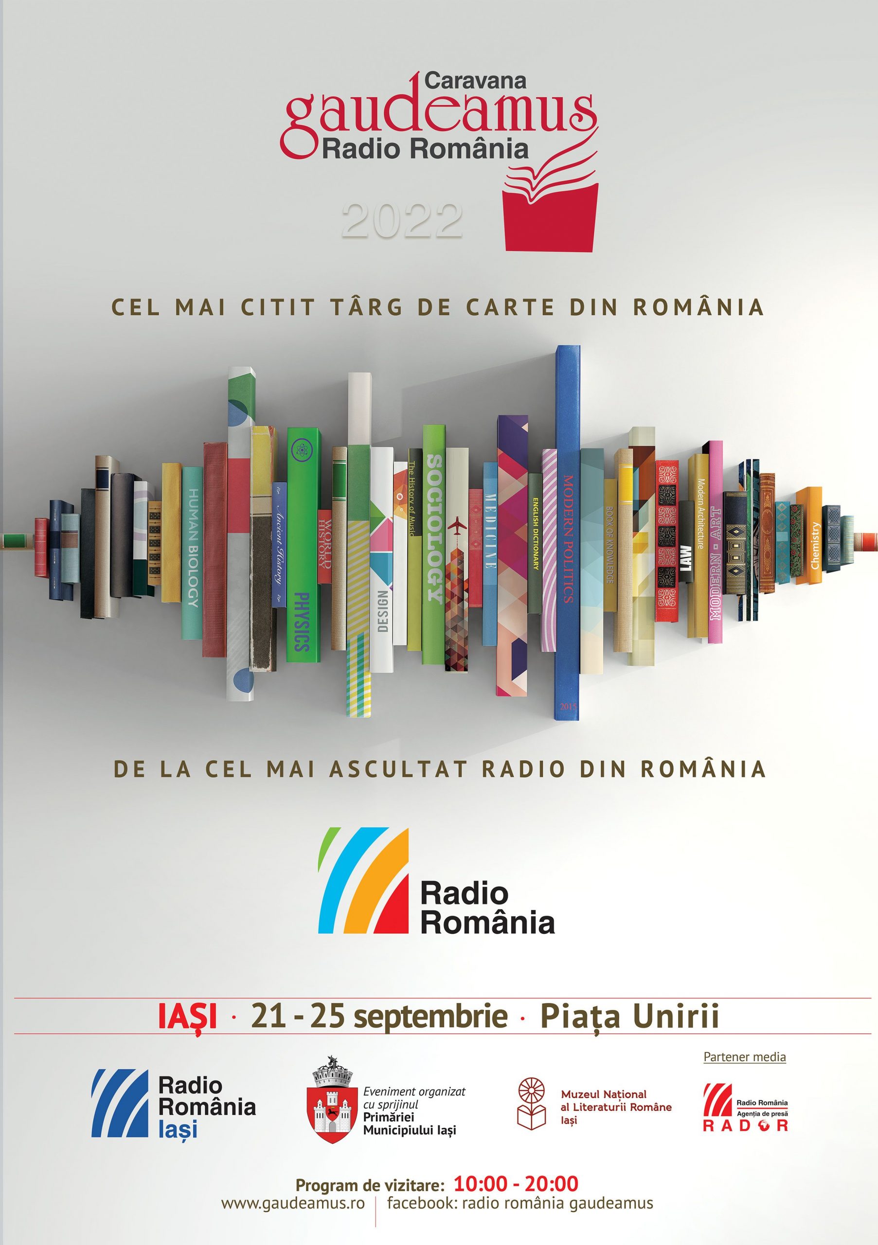 Târgul de Carte Gaudeamus Radio România – Iaşi Ediţia a doua are loc în perioada 21 – 25 septembrie, în Piaţa Unirii