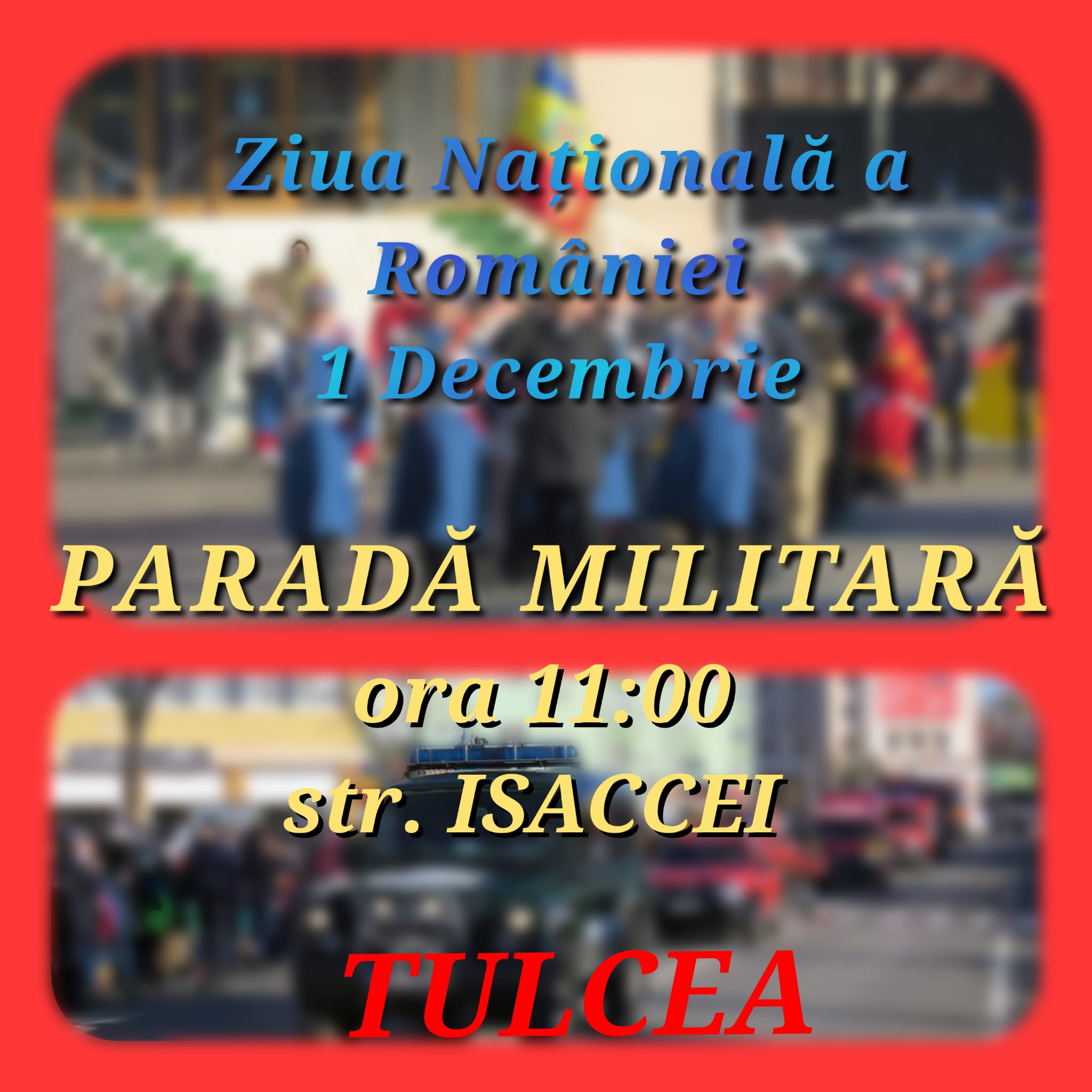 TULCEA: De 1 Decembrie va avea loc o defilare cu efective și tehnică militară aparținând unităților MapN, MAI și SRI din județ