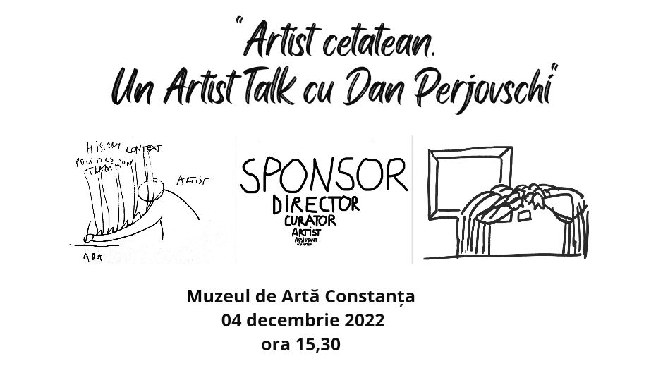CONSTANȚA: ”Artist cetățean. Un Artist Talk cu Dan Perjovschi” – eveniment cultural la Muzeul de Artă