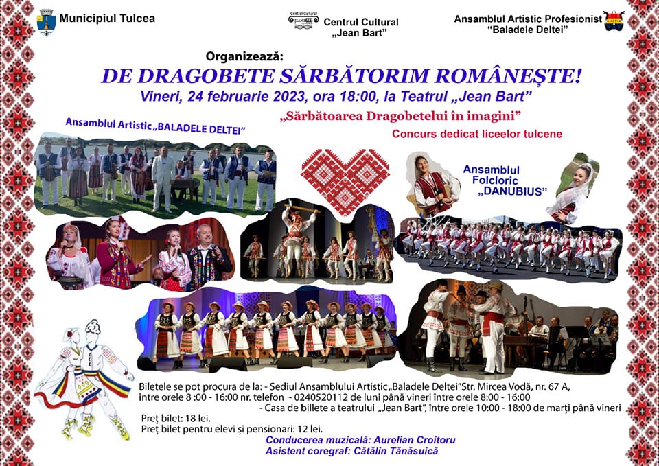 TULCEA: „De Dragobete sărbătorim românește” – spectacol al Ansamblului Artistic Profesionist „Baladele Deltei”