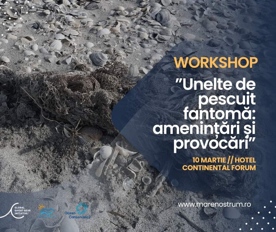 ONG Mare Nostrum organizează workshop-ul ”Unelte de pescuit fantomă: amenințări și provocări”