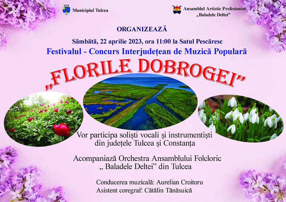 TULCEA: Pe 22 aprilie, are loc cea de-a VII-a ediție a Festivalului – Concurs Interjudețean de Muzică Populară „Florile Dobrogei”