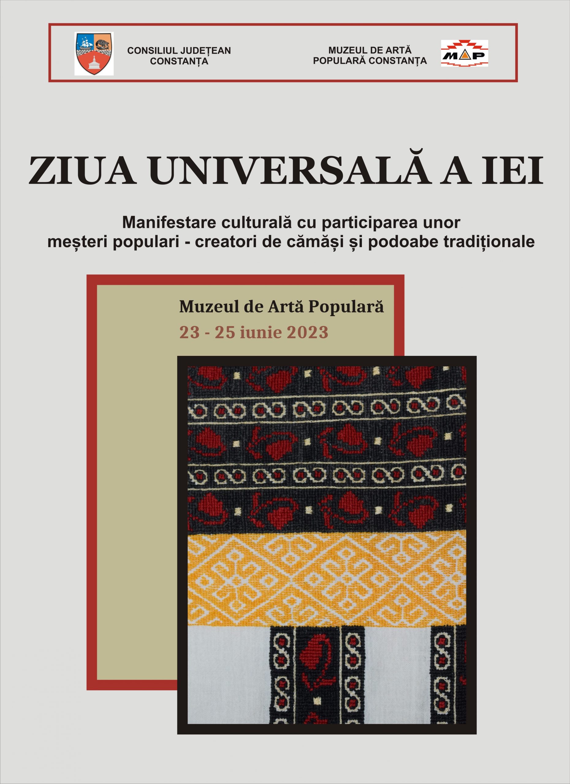 Muzeul de Artă Populară Constanţa sărbătoreşte „Ziua Universală a Iei”. Programul evenimentului