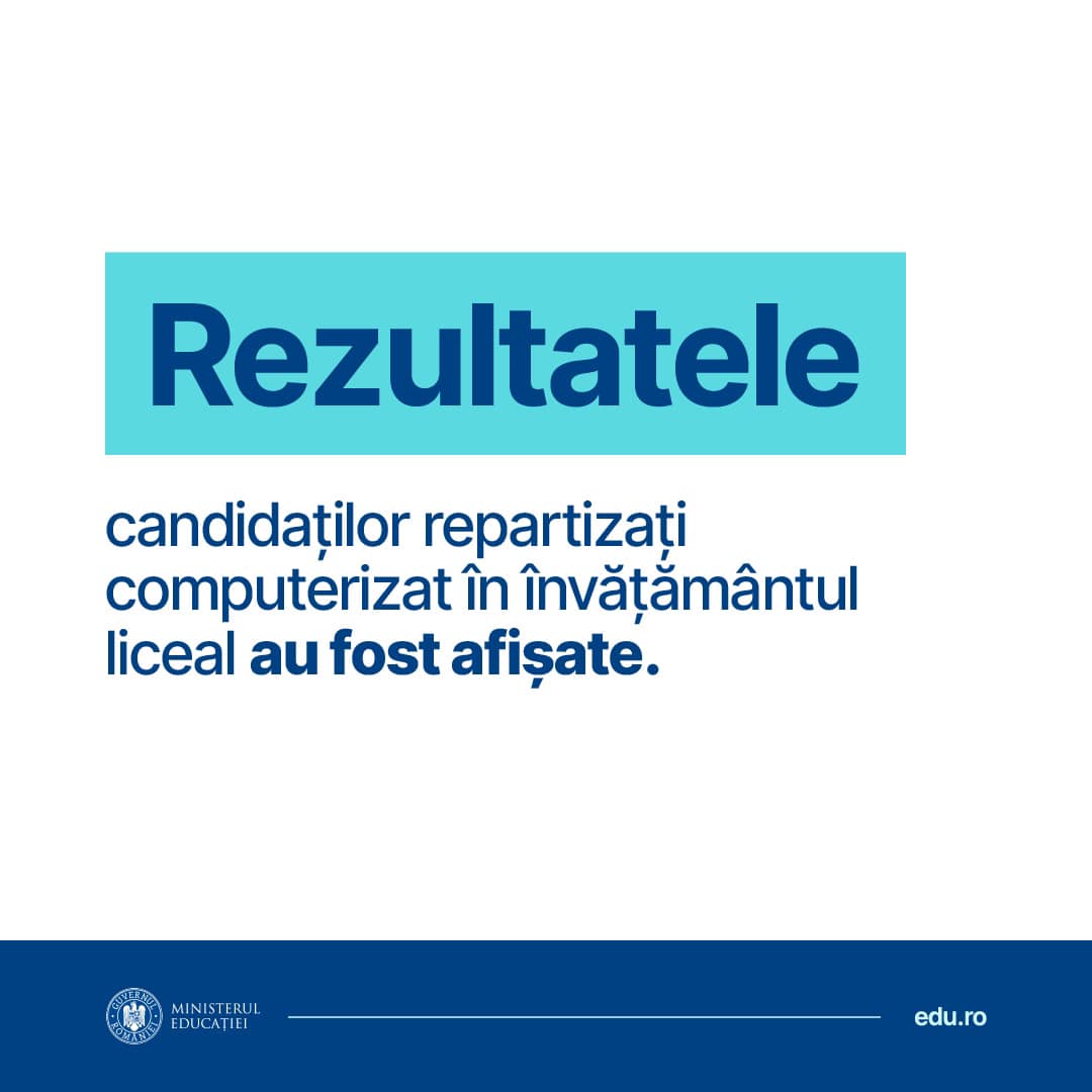 Ministerul Educaţiei a publicat rezultatele repartizării computerizate în învăţământul liceal a absolvenţilor clasei a VIII-a