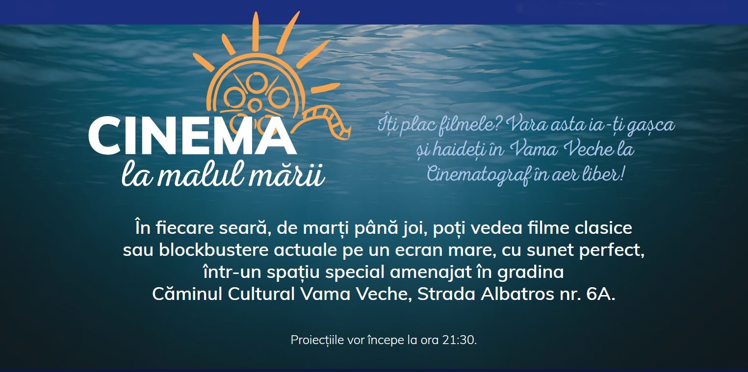 VAMA VECHE: ”Cinema la malul mării” – proiecții de film în aer liber, pe toată perioada lunii august