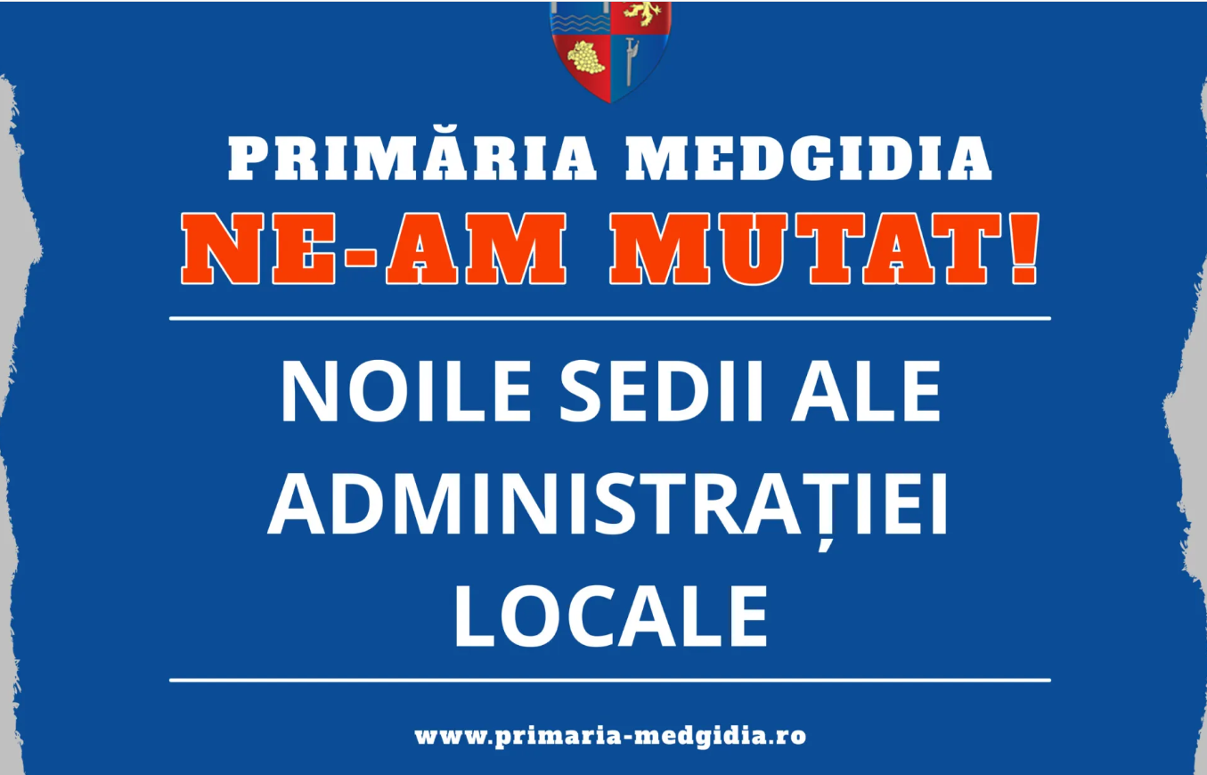 MEDGIDIA: Primăria și-a mutat temporar sediul! Unde se află acum direcțiile, compartimentele și serviciile