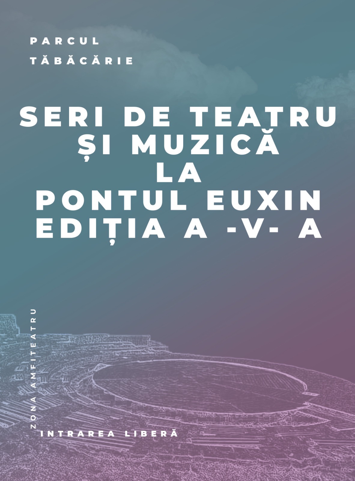 Cea de-a V-a ediţie de „Seri de Teatru și Muzică la Pontul Euxin” are loc în Parcul Tăbăcărie – zona Amfiteatru