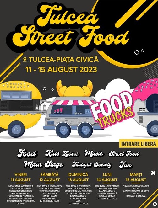 Începe TULCEA STREET FOOD – eveniment dedicat gastronomiei, asezonat cu spectacole la scenă