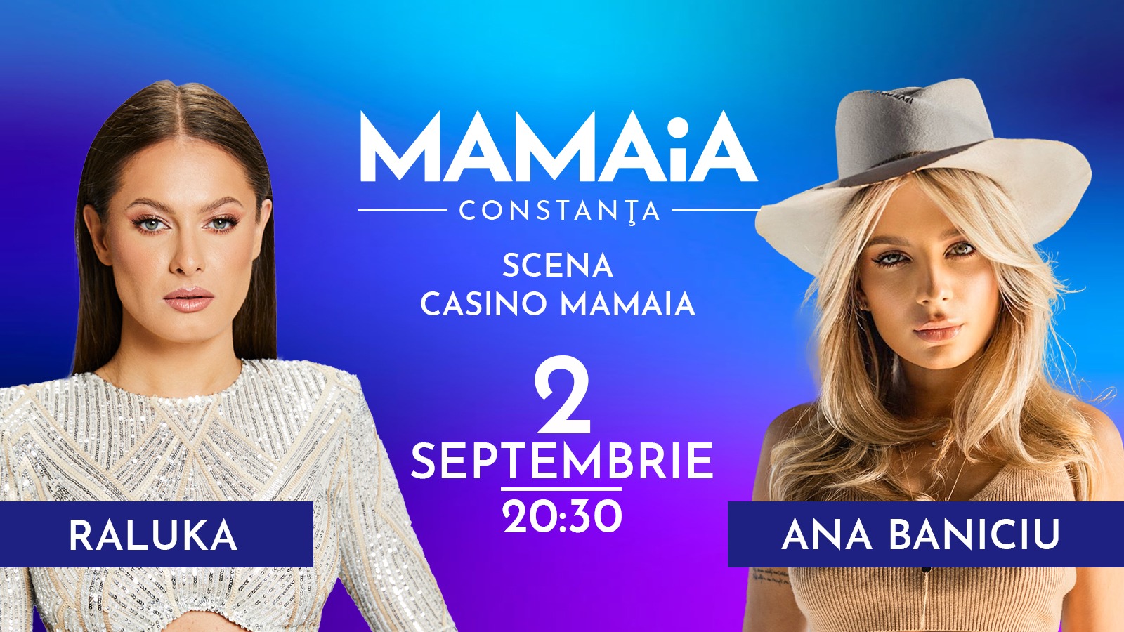 MAMAIA: Ana Baniciu și Raluka încheie în forță seria concertelor de vară