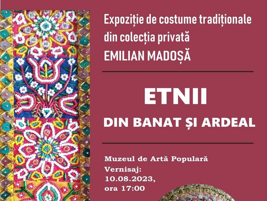 CONSTANȚA: Expoziția ”Etnii din Banat și Ardeal” se deschide pentru public la Muzeul de Artă Populară
