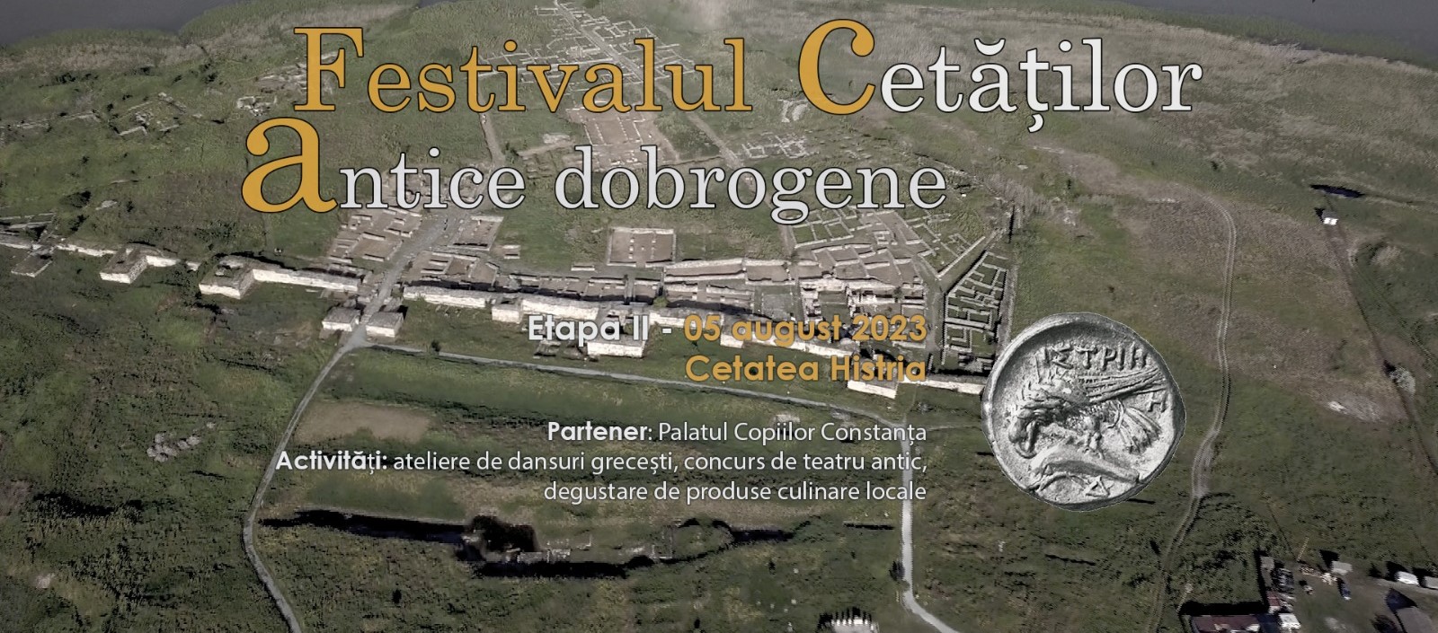 ”Festivalul cetăților antice dobrogene” continuă la Histria