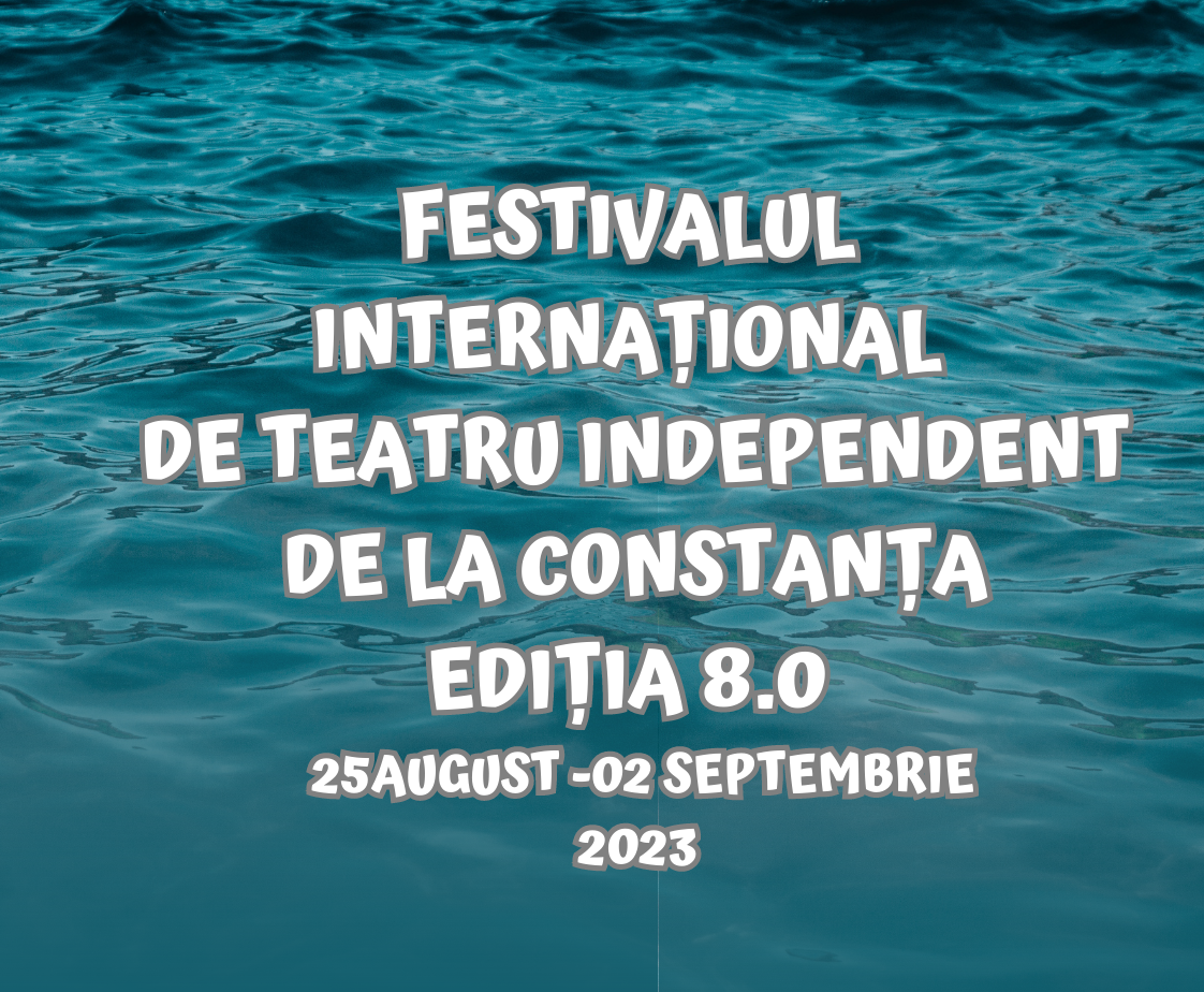 CONSTANȚA: Festivalul Internaţional de Teatru Independent se deschide cu o premieră