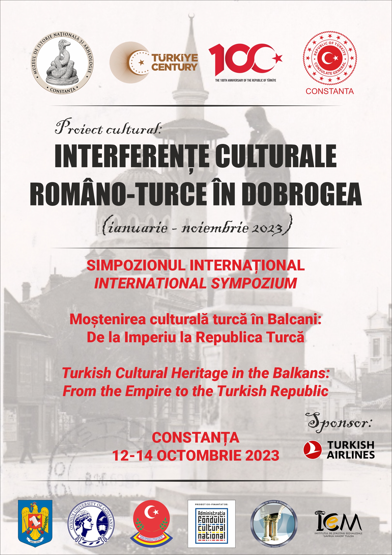 „Moștenirea culturală turcă în Balcani: De la Imperiu la Republica Turcă”, la Muzeul de Istorie Națională și Arheologie Constanța