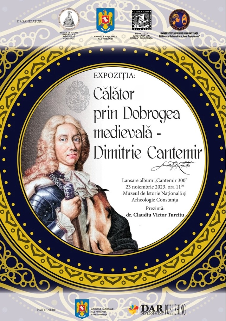 Expoziția de carte „Călător prin Dobrogea medievală – Dimitrie Cantemir”, la Muzeul de Istorie Națională și Arheologie din Constanța