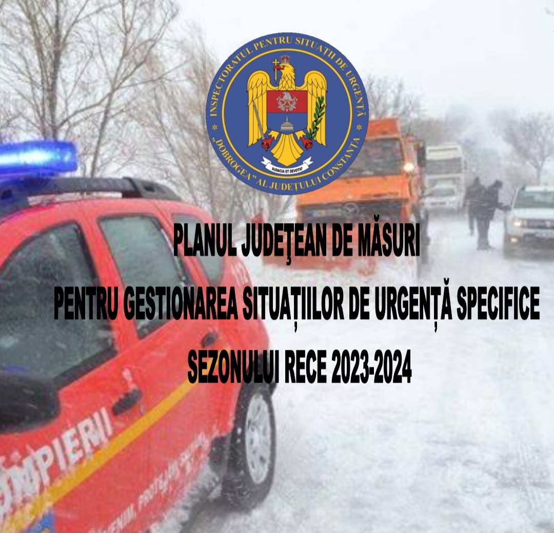 CONSTANŢA: A fost aprobat Planul județean de măsuri pentru gestionarea situațiilor de urgență specifice sezonului rece 2023-2024