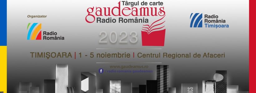 De ziua Radio România, Târgul de Carte Gaudeamus își deschide porțile la Timișoara, Capitala Culturală Europeană