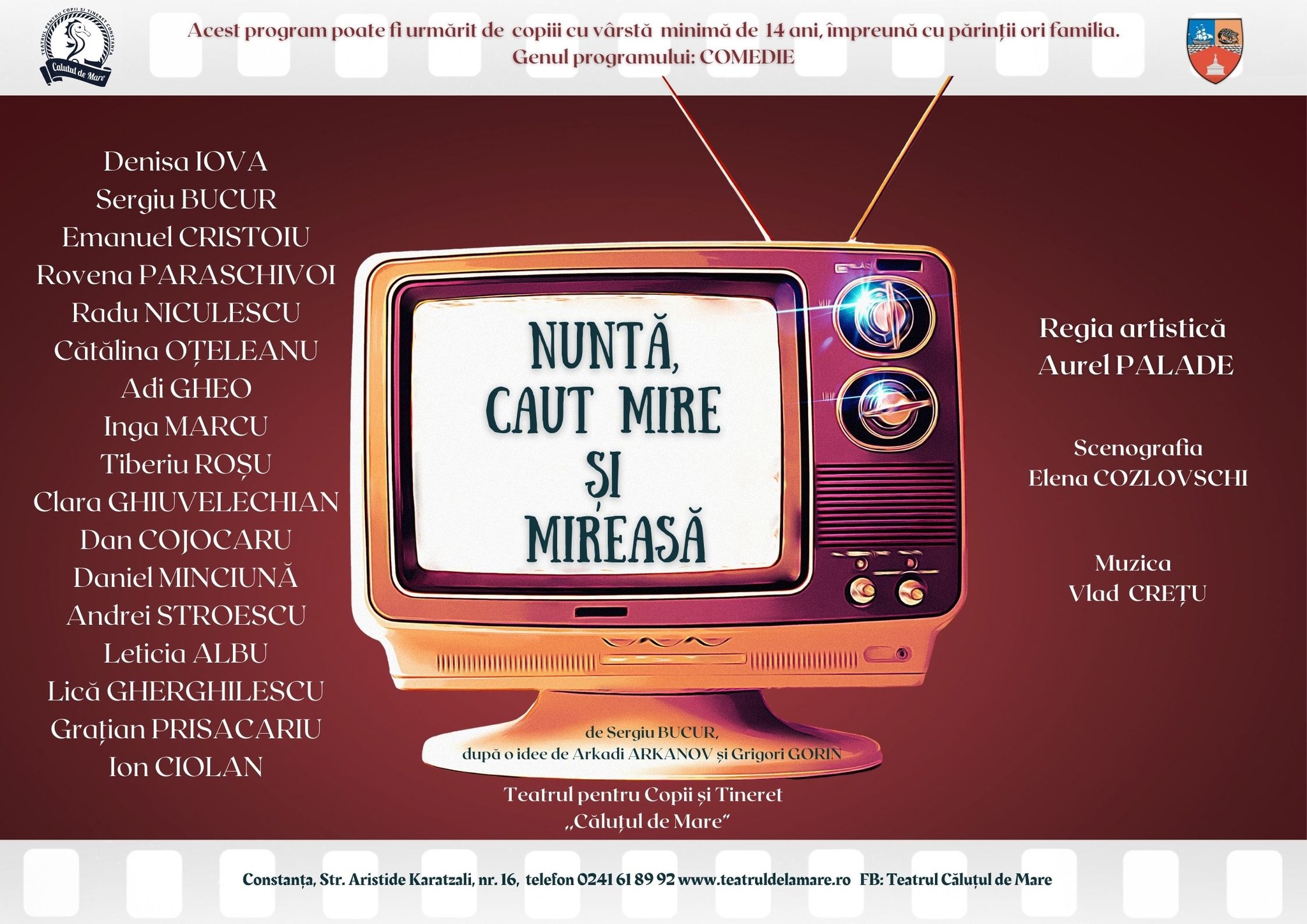 Pe scena Teatrului pentru Copii şi Tineret “Căluţul de Mare” din Constanţa, are loc premiera piesei „Nuntă, caut mire și mireasă”