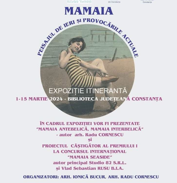 Expoziția „MAMAIA. Peisajul de ieri și provocări actuale”