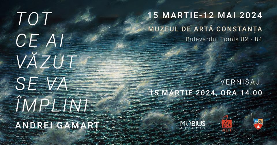 CONSTANȚA: Expoziția „Tot ce ai văzut se va împlini”, semnată de artistul basarabean Andrei Gamarț, va fi vernisată la Muzeul de Artă