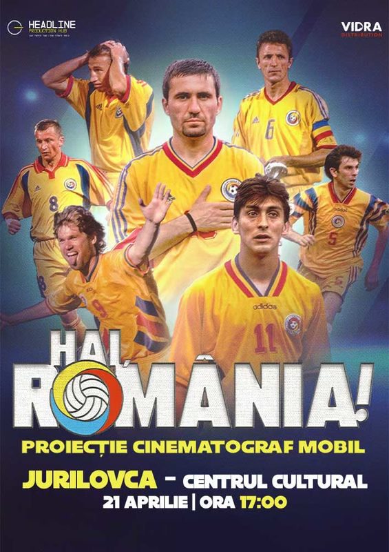Filmul „HAI, ROMÂNIA!”, la Căminul Cultural din Jurilovca