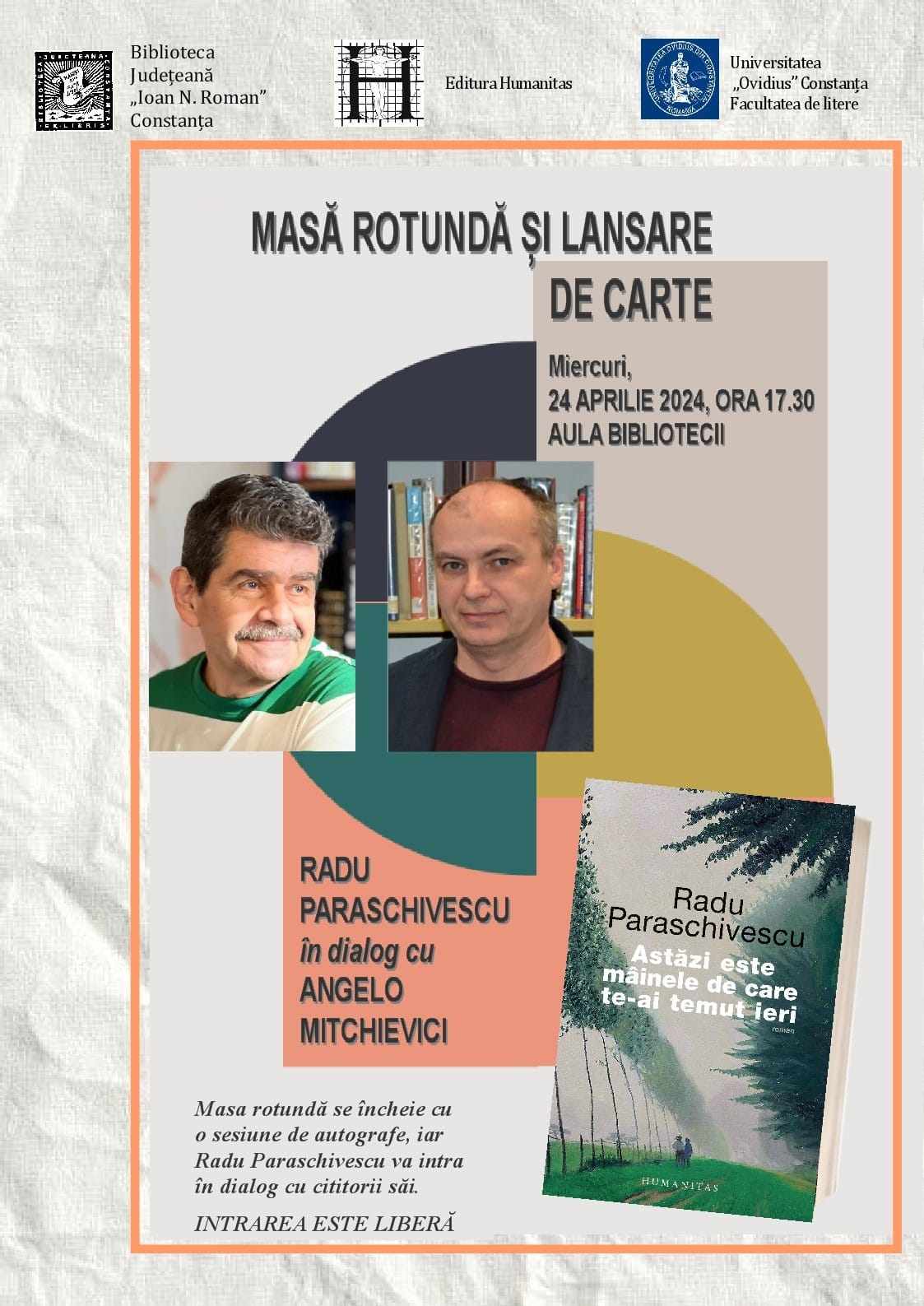Scriitorul Radu Paraschivescu îşi lansează cartea „Astăzi este mâinele de care te-ai temut ieri” la Biblioteca Județeană „Ioan N. Roman” Constanța