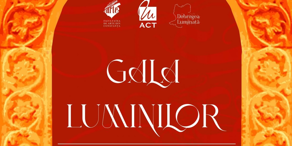 Universitatea Ovidius Constanța organizează „Gala Luminilor”, eveniment caritabil dedicat tinerilor talentaţi