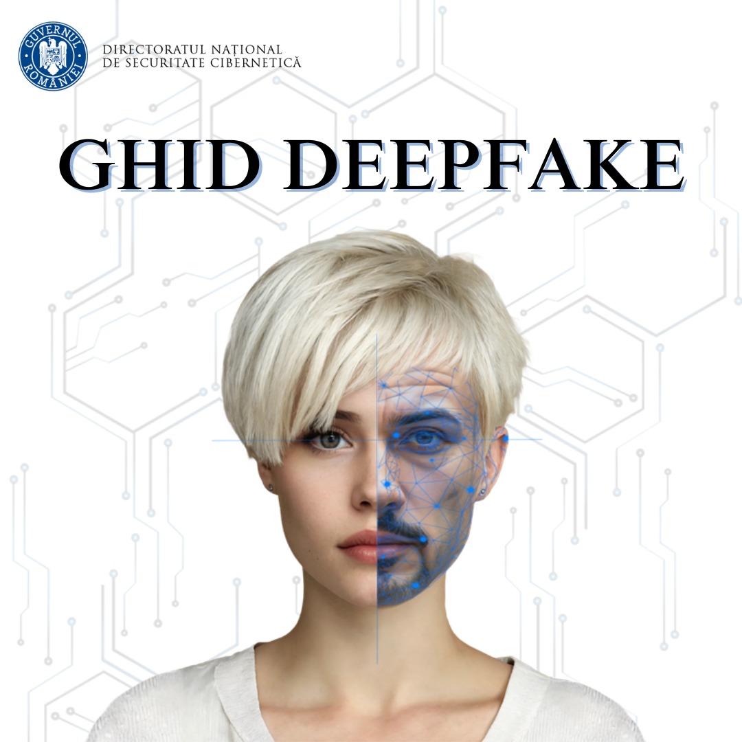 DNSC a lansat un ghid pentru detectarea materialelor de tip Deepfake