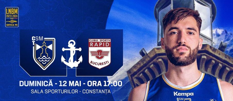 Baschetbaliștii de la CSM Constanța dispută al doilea meci cu Rapid pentru locurile 5-6
