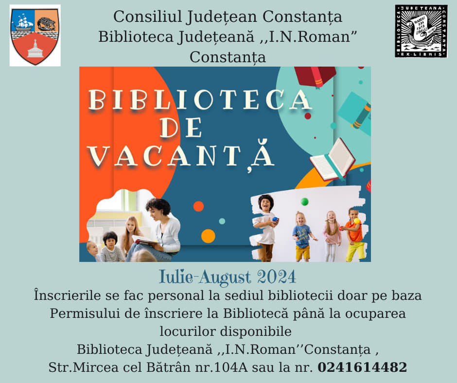 Biblioteca de vacanță, la Biblioteca Judeţeană „Ioan N. Roman” din Constanța