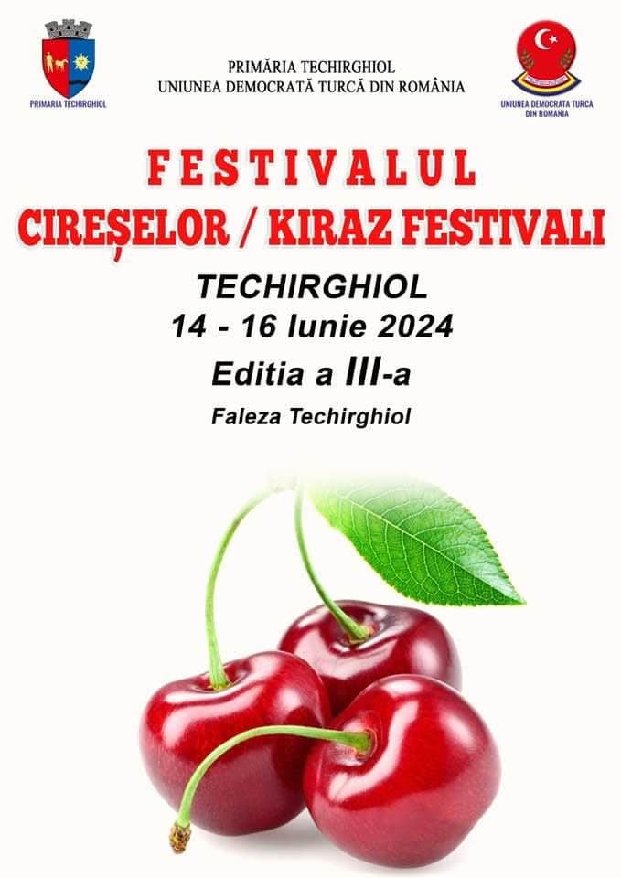 TECHIRGHIOL: Începe cea de-a III-a ediţie a Festivalului Cireșelor